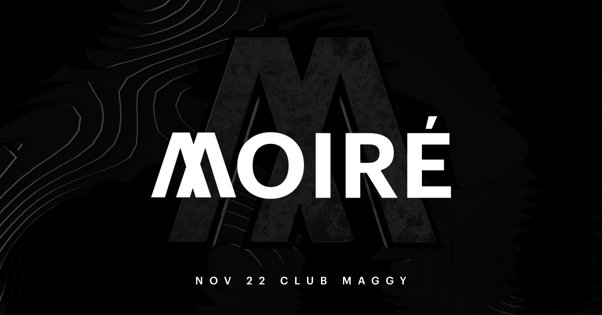 Moire - Club Maggy - 22-11 - Pre Banner v1